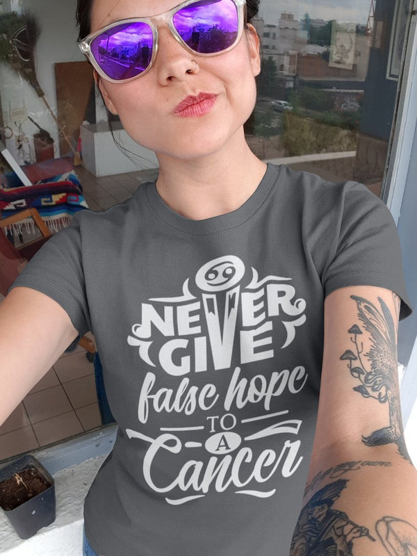 Women's Cancer T-Shirt Never Give False Hope Shirt Horoscope Shirt Astrology Shirts Cancer Shirt Astrological-Shirts By Sarah