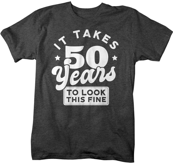Men's Funny 50th Shirts It Took 50 Years To Look This Fine TShirts Hilarious 50th T Shirt Birthday Gift Unisex Fiftieth Bday Fifty Tee-Shirts By Sarah