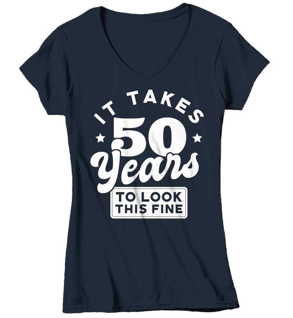 Women's V-Neck Funny 50th Shirts It Took 50 Years To Look This Fine TShirts Hilarious 50th T Shirt Birthday Gift Ladies Fiftieth Bday Fifty Tee-Shirts By Sarah