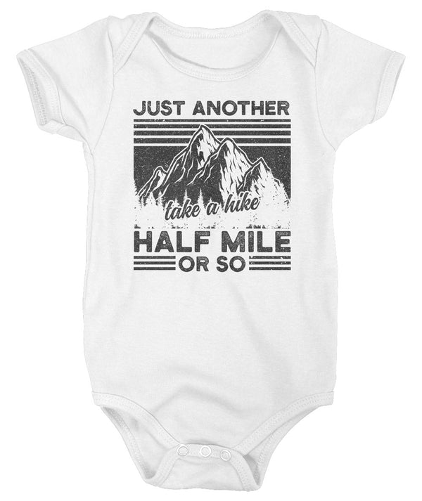 Baby Funny Hiking Bodysuit Hiker Snap Suit Just Another Half Mile Creeper Hiker Gift Take A Hike Shirts Mountains Shirt Boys Girls-Shirts By Sarah