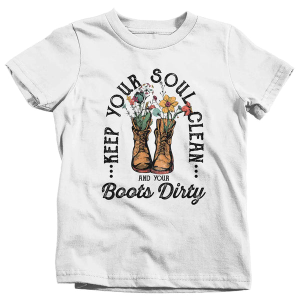 Kids Boho Hippie T Shirt Gardening Shirt Keep Your Soul Clean Boots Dirty Farmer Hiker Homestead Mother's Day TShirt Boys Girl's Tee-Shirts By Sarah