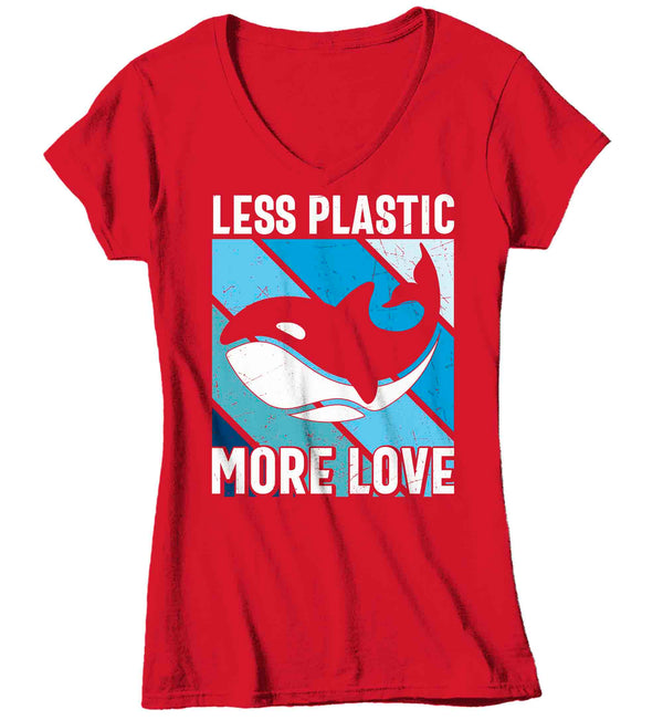Women's V-Neck Killer Whale Shirt Earth Day T Shirt Less Plastic More Love April 22 Globe Planet Orca Global Warming Gift TShirt Ladies Woman-Shirts By Sarah