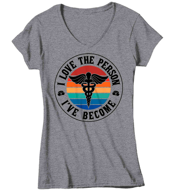 Women's V-Neck Nurse Shirt Caduceus T Shirt Love The Person I've Become LPN RN Gift Cute Medical Nurses TShirt Ladies Woman Tee-Shirts By Sarah