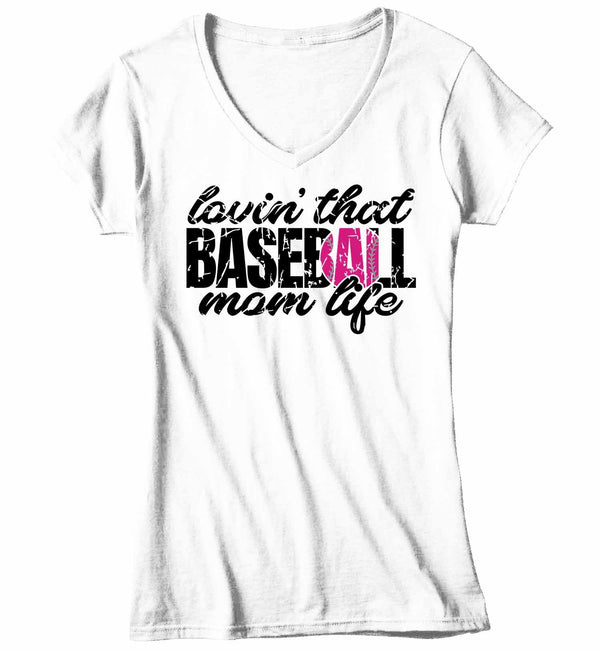 Women's V-Neck Baseball Mom T Shirt Lovin' That Baseball Mom Life Shirt Baseball Mom Shirt Loving Baseball Shirt Mom Gift-Shirts By Sarah