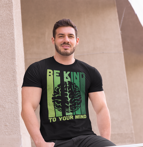 Men's Mental Health T Shirt Green Awareness Shirt Be Kind Tee To Your Mind TShirt Brain Gift Mans Unisex Graphic Anxiety Depression-Shirts By Sarah