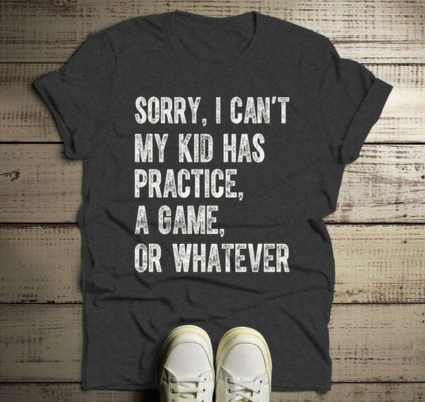 Men's Dad T Shirt Sorry, I Can't My Kid Has Practice Tee Football Baseball Basketball Shirts Parent-Shirts By Sarah