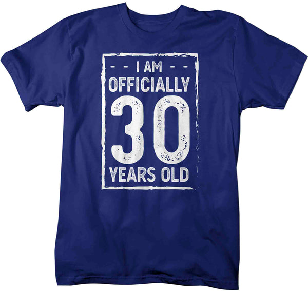 Men's 30th Birthday T-Shirt I Am Officially Thirty Years Old Shirt Gift Idea 30th Birthday Shirts Vintage Thirtieth Tee Shirt Man Unisex-Shirts By Sarah