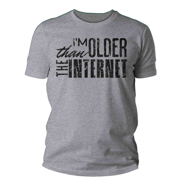 Men's Funny Birthday T Shirt I'm Older Than Internet Shirt Fun Gift Grunge Bday Gift Soft Tee 40th 50th 60th 70th Unisex Man-Shirts By Sarah