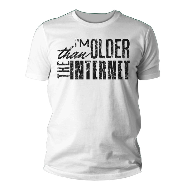 Men's Funny Birthday T Shirt I'm Older Than Internet Shirt Fun Gift Grunge Bday Gift Soft Tee 40th 50th 60th 70th Unisex Man-Shirts By Sarah