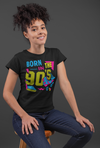 Women's Funny Birthday T Shirt Born In The 90's Shirt Fun Gift Grunge Bday Gift Soft Tee 30-ish 30th Graphic Tee Ladies