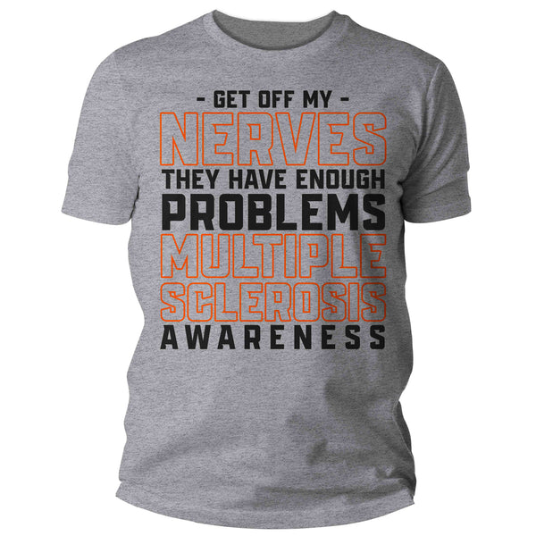 Men's Multiple Sclerosis Shirt MS Awareness T Shirt Orange Ribbon Get Off My Nerves Funny Problems Tshirt Graphic Tee Streetwear Man Unisex-Shirts By Sarah