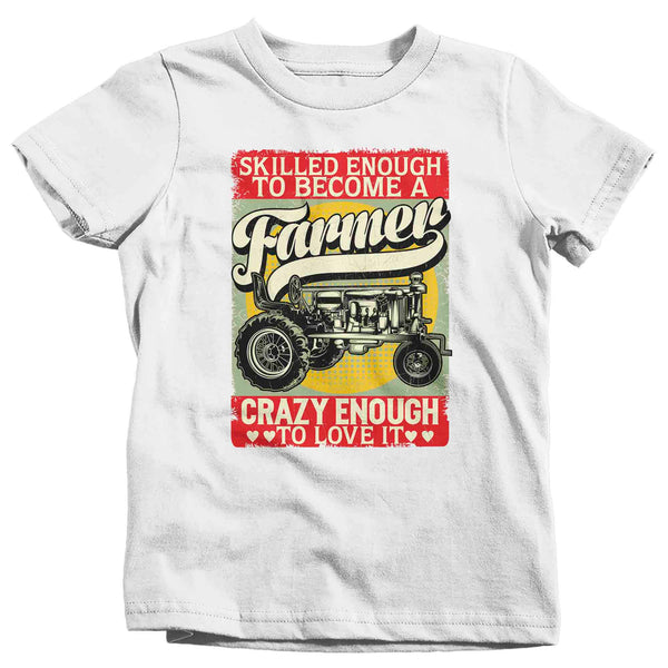 Kids Funny Farmer Shirt Farming T Shirt Skilled Enough Farm Crazy Enough Love It Farm Tractor Gift Boy's Girl's Youth Soft Graphic Tee-Shirts By Sarah