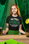 Women's Funny Pinch Shirt St. Patrick's Day T Shirt You Pinch I Punch Tshirt Graphic Tee Streetwear Humor Ladies