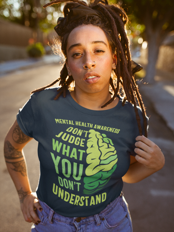 Women's Mental Health T Shirt Green Awareness Shirt Don't Judge Tee Don't Understand TShirt Brain Gift Ladies Woman Anxiety Depression-Shirts By Sarah
