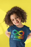 Kids Autism Infinity Shirt Be Inclusive Neurodivergent Awareness Neurodiversity Divergent Asperger's Syndrome Spectrum ASD Tee Youth Unisex