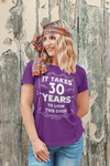 Women's Funny 30th Birthday T-Shirt It Takes Thirty Years Look This Good Shirt Gift Idea Vintage Tee 30 Years Ladies V-Neck