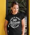 Women's Funny 30th Birthday T Shirt 30 And Awesome Shirts Thirtieth Birthday Shirts Shirt For 30th Birthday