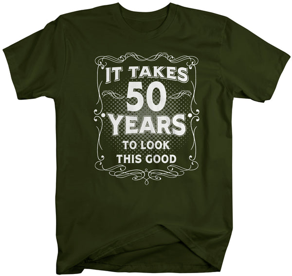 Men's Funny 50th Birthday T-Shirt It Takes Fifty Years Look This Good Shirt Gift Idea Vintage Tee 50 Years Man Unisex-Shirts By Sarah