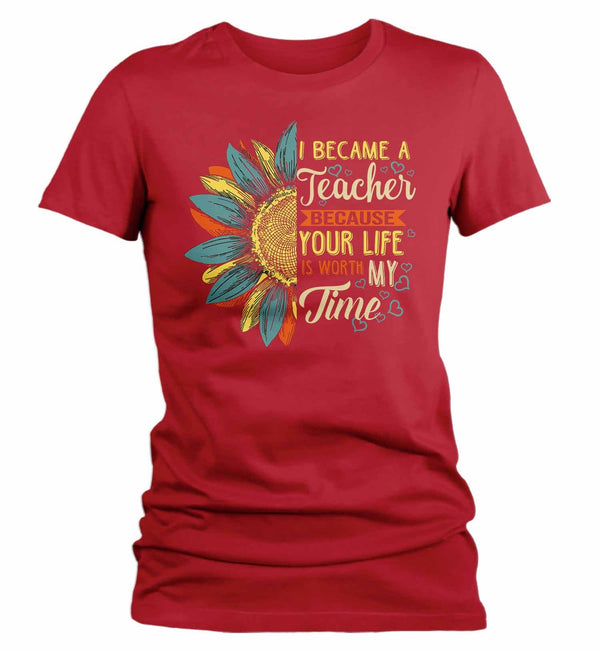 Women's Cute Teacher T Shirt Sunflower Shirt Your Life Is Worth My Time Vintage Shirt Tee Teacher Gift Idea-Shirts By Sarah