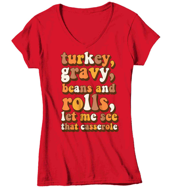 Women's V-Neck Funny Thanksgiving T Shirt Turkey Gravy Beans Rolls Let Me See Casserole Shirts Saying Quote Vintage Humor Graphic Tee Ladies-Shirts By Sarah