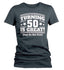 products/turning-50-is-great-funny-birthday-shirt-w-nvv.jpg