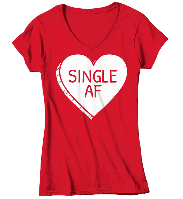 Women's V-Neck Funny Valentine's Day Shirt Single AF Shirt Heart T Shirt Fun Anti Valentine Shirt Anti-Valentines Dating Tee Ladies Woman-Shirts By Sarah