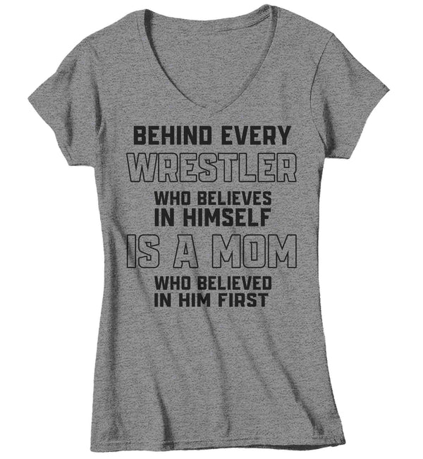 Women's V-Neck Wrestling Mom Shirt Behind Every Wrestler TShirt Wrestle Gift Mother's Day Believe In Himself Tournament Tee Ladies-Shirts By Sarah