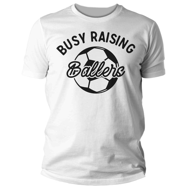 Men's Funny Soccer Dad T Shirt Busy Raising Ballers Shirt Soccer Shirt Funny Ball Shirt Field Dad Mom Tee Unisex Man-Shirts By Sarah