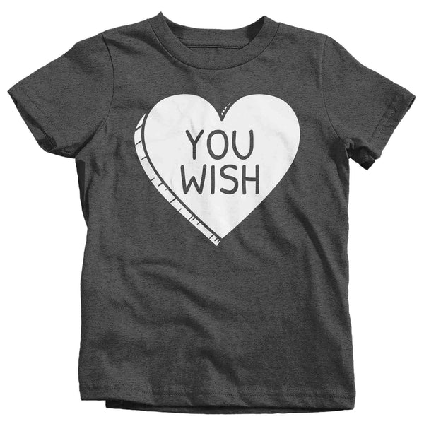 Kids Funny Valentine's Day Shirt You Wish Shirt Heart T Shirt Fun Anti Valentine Shirt Anti-Valentines Tee Youth Boys Girls-Shirts By Sarah