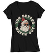 Women's V-Neck Christmas Shirt Santa Hipster Better Watch Out XMas Happy Cute Tee St. Nick Sunglasses Holiday Funny Graphic Tshirt Ladies