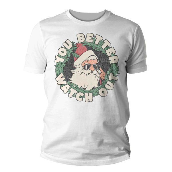 Men's Christmas Shirt Santa Hipster Better Watch Out XMas Happy Cute Tee St. Nick Sunglasses Holiday Funny Graphic Tshirt Unisex Man-Shirts By Sarah