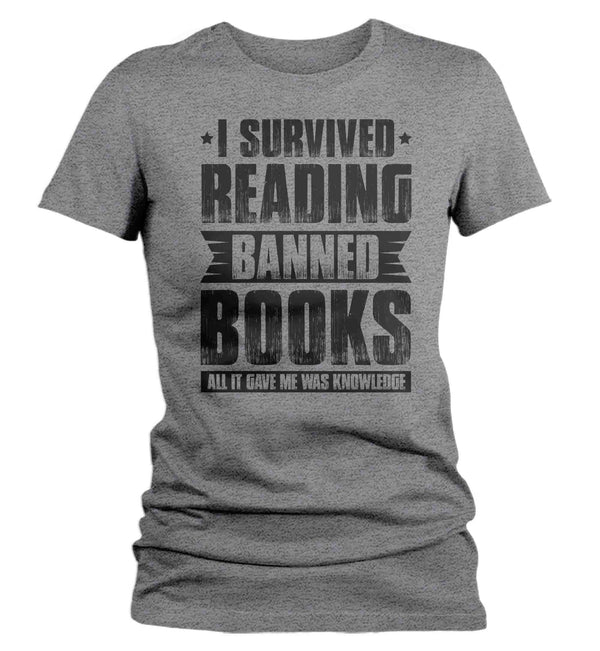 Women's I Survived Reading Banned Books Shirt Progressive TShirt Reader leftist Books Bookworm Protect Librarians Gift Idea Ladies-Shirts By Sarah