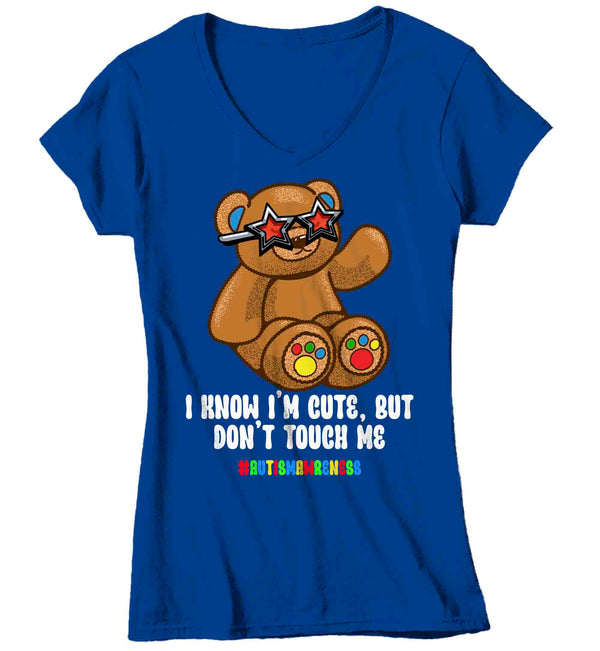 Women's V-Neck Funny Autism Shirt I Know I'm Cute T Shirt Don't Touch Me Gift For Her Sensory Tee Actually Autistic Ladies TShirt-Shirts By Sarah