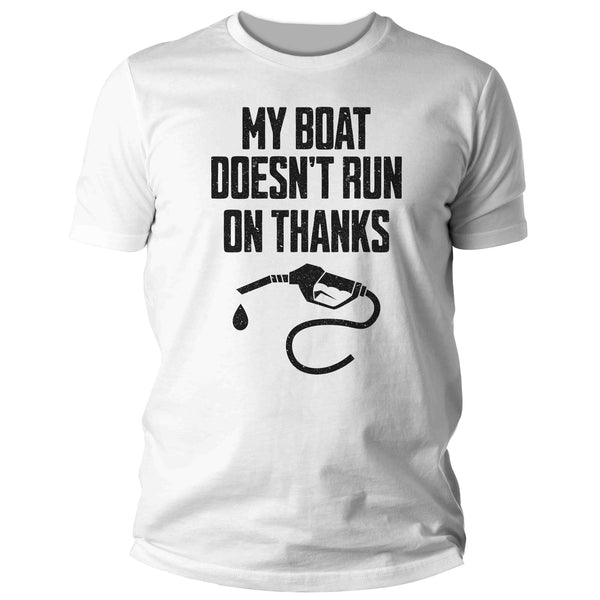 Men's Funny Boater Shirt My Boat Doesn't Run On Thanks T Shirt Gift For Him Boating Gas Joke Humor Nautical Tee Pontoon Unisex Man-Shirts By Sarah
