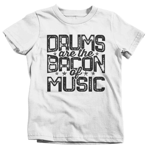 Kids Funny Drummer Shirt Drums Shirt Bacon Of Music Tshirt Drummer Band Gift Idea Percussion Unisex Youth Saying Tee-Shirts By Sarah