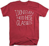 Shirts By Sarah Men's Funny Hipster Shirt Don't Even Need These Glasses Ironic T-Shirts