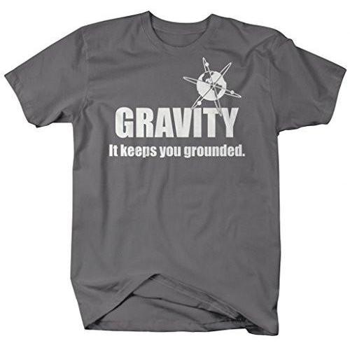 Shirts By Sarah Men's Funny Gravity Geek T-Shirt Keeps You Grounded-Shirts By Sarah