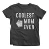 Shirts By Sarah Youth Matching Coolest Mom Ever T-Shirt Boy's Girl's Right