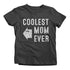 Shirts By Sarah Youth Matching Coolest Mom Ever T-Shirt Boy's Girl's Right-Shirts By Sarah