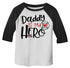 Shirts By Sarah Toddler Daddy Is Hero Fireman Firefighter 3/4 Sleeve Raglan T-Shirt-Shirts By Sarah