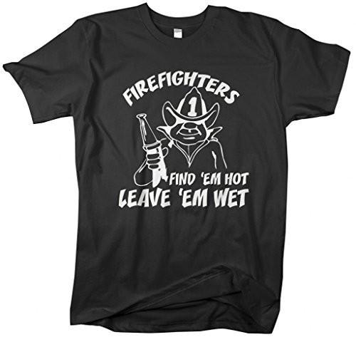 Shirts By Sarah Men's Funny Firefighter T-Shirt Find Hot Leave Wet Shirts-Shirts By Sarah