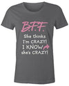 Shirts By Sarah Women's Funny Best Friends T-Shirt Crazy BFF Tees