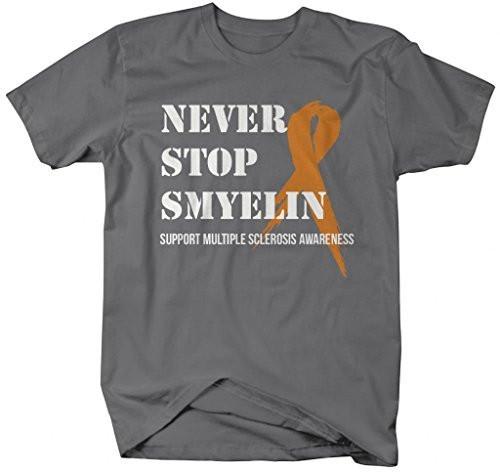 Shirts By Sarah Men's Never Stop Smyelin Multiple Sclerosis T-Shirt MS Awareness Shirts-Shirts By Sarah