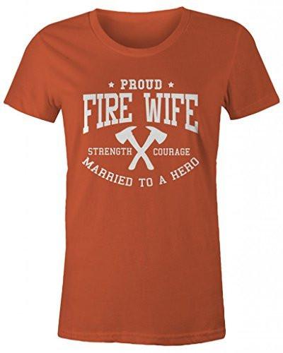 Shirts By Sarah Women's Women's Fire Wife T-Shirt Missy Fit Firefighter Wives Shirts-Shirts By Sarah