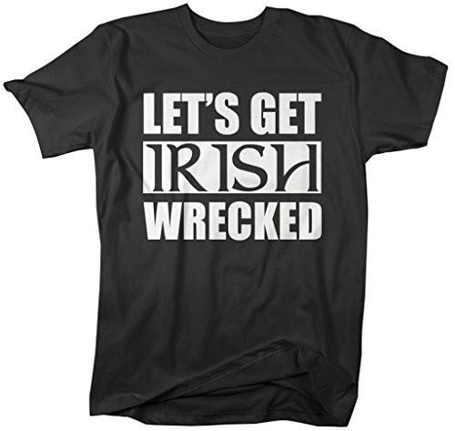 Shirts By Sarah Men's Let's Get Irish Wrecked St. Patrick's Day T-Shirt-Shirts By Sarah