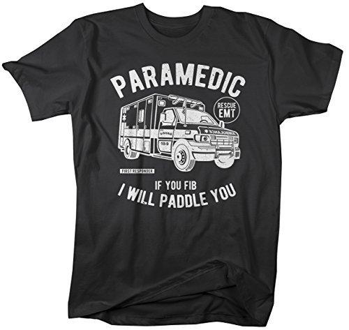 Shirts By Sarah Men's Funny Paramedic T-Shirt fib Paddle You Shirt EMT Tee-Shirts By Sarah
