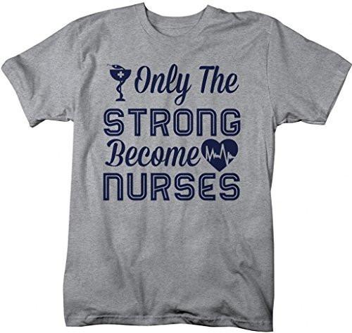 Shirts By Sarah Men's Only Strong Become Nurses T-Shirt Nursing Shirts-Shirts By Sarah