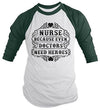 Shirts By Sarah Men's Funny Nurse Even Doctors Need Heroes Nursing 3/4 Sleeve Raglan Shirt