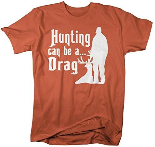 Shirts By Sarah Men's Funny Hunting T-Shirt - Can Be A Drag Shirts-Shirts By Sarah