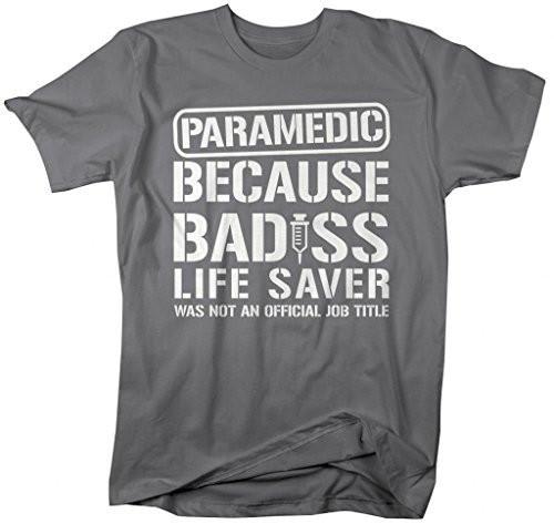 Shirts By Sarah Men's Funny Paramedic T-Shirt Bad*ss Life Saver Shirts-Shirts By Sarah